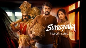 Suyodhana Movie Cast, OTT & Release Date, Budget, Songs