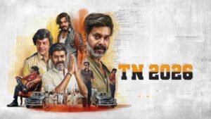 TN 2026 Movie Cast, OTT Release Date, Budget & Songs